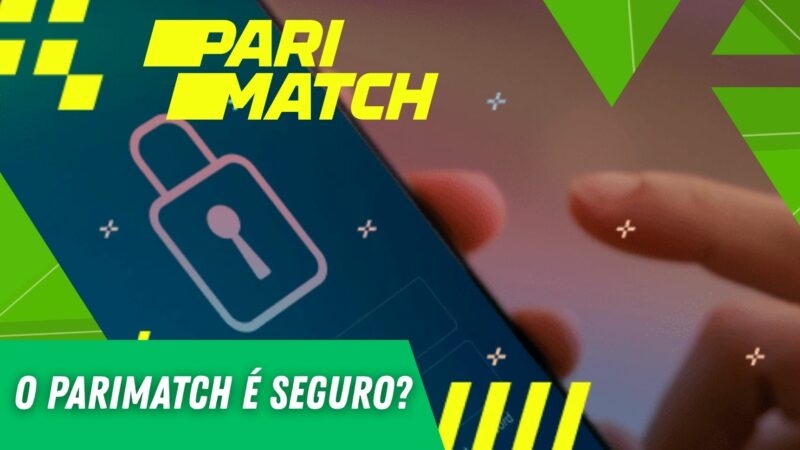 O Parimatch site para apostas é seguro e confiável no Brasil