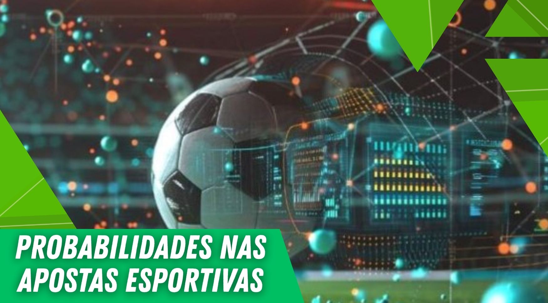 O que você precisa saber sobre as probabilidades nas apostas esportivas